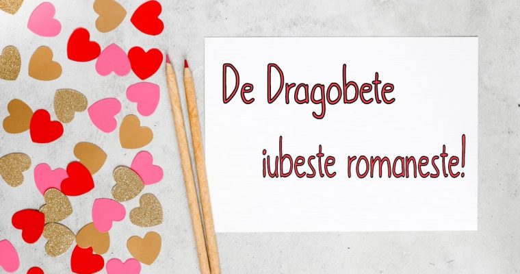 De Dragobete iubeste romaneste!