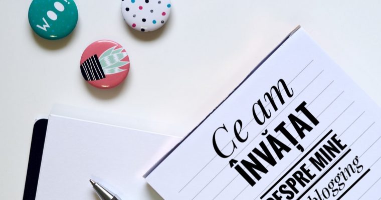 Ce am învățat despre mine din blogging?