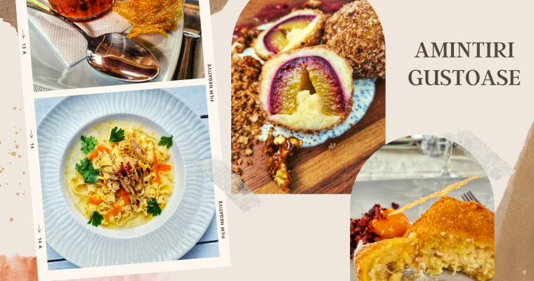 Amintiri Gustoase de care ne e dor și poftă